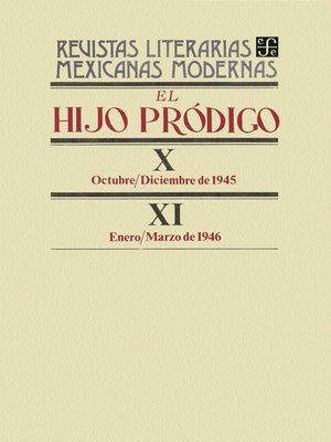 cover image of El hijo pródigo X, octubre-diciembre de 1945--XI, enero-marzo de 1946